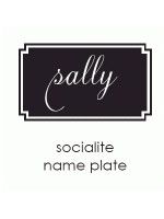 socialite name plate