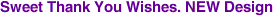 Sweet Thank You Wishes. NEW Design
