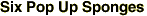 Six Pop Up Sponges