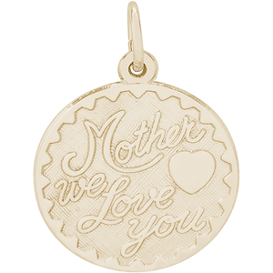 Mother We Love You Charm 10K Gold - 10-2721