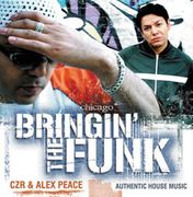 "Bringin' The Funk" - CZR & Alex Peace