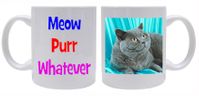 Meow Purr Whatever Mug Meow Purr Whatever Mug