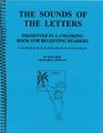 'The Sounds Of The Letters'  Coloring Workbook