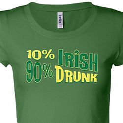 10% Irish 90% Drunk Ladies Shirts