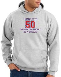 50th Birthday Hoodie I Made It To 50 Hoody Ash