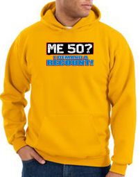 50th Birthday Hoodies Hooded Sweatshirt Funny Me 50 Years Hoody