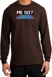 50th Birthday Long Sleeve Shirt - Funny Me 50 Years Brown Longsleeve