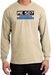50th Birthday Long Sleeve Shirt - Funny Me 50 Years Sand Longsleeve