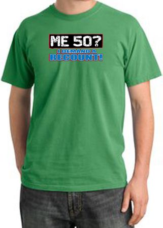 50th Birthday Pigment Dyed T-Shirt - Me 50 Years Piper Green Shirt