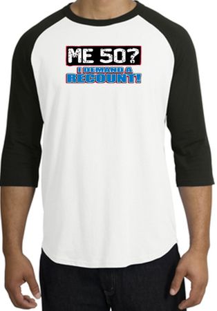 50th Birthday Raglan Shirt - Funny Me 50 Years White/Black Tee Shirt
