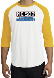 50th Birthday Raglan Shirt - Funny Me 50 Years White/Gold Tee Shirt