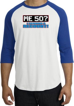 50th Birthday Raglan Shirt Funny Me 50 Years White/Royal Tee Shirt