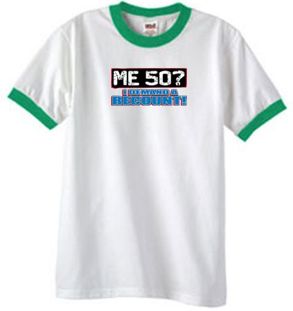 50th Birthday Ringer T-shirt Funny Me 50 Years White/Kelly Tee Shirt