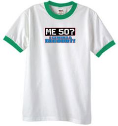 50th Birthday Ringer T-shirt Funny Me 50 Years White/Kelly Tee Shirt