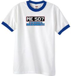 50th Birthday Ringer T-shirt Funny Me 50 Years White/Royal Tee Shirt