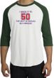 50th Birthday Shirt I Made It To 50 Raglan Shirt White/Forest