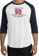 50th Birthday Shirt I Made It To 50 Raglan Shirt White/Navy