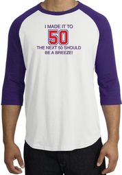 50th Birthday Shirt I Made It To 50 Raglan Shirt White/Purple 50th Birthday Shirt I Made It To 50 Raglan Shirt White/Purple