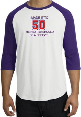 50th Birthday Shirt I Made It To 50 Raglan Shirt White/Purple