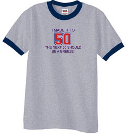 50th Birthday Shirt I Made It To 50 Ringer Shirt Grey/Navy