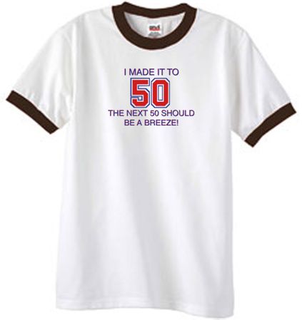 50th Birthday Shirt I Made It To 50 Ringer Shirt White/Brown