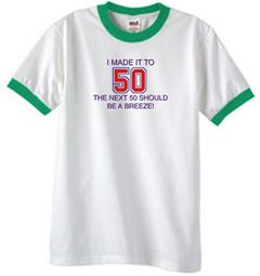 50th Birthday Shirt I Made It To 50 Ringer Shirt White/Kelly Green 50th Birthday Shirt I Made It To 50 Ringer Shirt White/Kelly Green