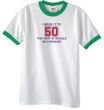 50th Birthday Shirt I Made It To 50 Ringer Shirt White/Kelly Green