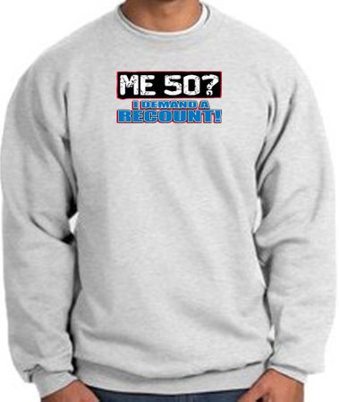 50th Birthday Sweatshirt - Funny Me 50 Years Ash Sweat Shirt