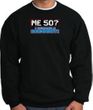 50th Birthday Sweatshirt - Funny Me 50 Years Black Sweat Shirt
