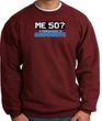 50th Birthday Sweatshirt - Funny Me 50 Years Maroon Sweat Shirt