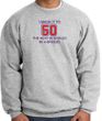 50th Birthday Sweatshirt I Made It To 50 Sweatshirt Athletic Heather