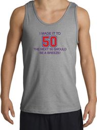 50th Birthday Tank Top I Made It To 50 Tanktop Sports Grey