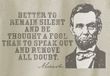 Abe Lincoln T-shirt Remain Silent Adult Beige Tee Shirt