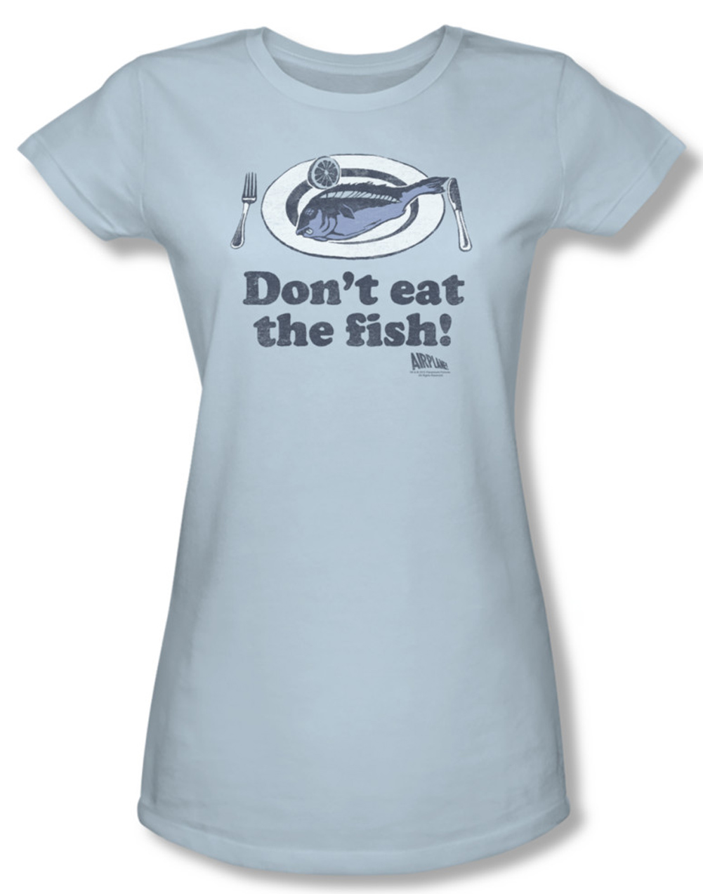 Airplane Shirt Juniors Don't Eat The Fish Light Blue Tee TShirt Airplane Movie Don't Eat The