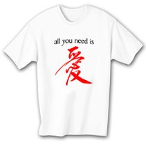 All You Need Is Love T-shirt - Chinese Character Adult White Tee Shirt