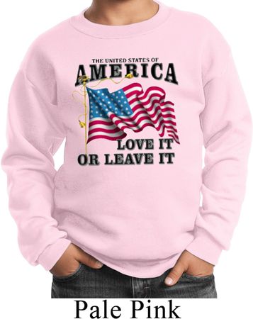 America Love It or Leave It Kids Sweatshirt