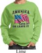 America Love It or Leave It Kids Sweatshirt