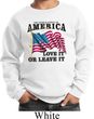 America Love It or Leave It Kids Sweatshirt
