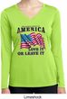 America Love It or Leave It Ladies Dry Wicking Long Sleeve Shirt