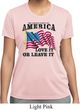 America Love It or Leave It Ladies Moisture Wicking Shirt