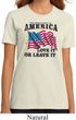 America Love It or Leave It Ladies Organic Shirt