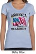 America Love It or Leave It Ladies Scoop Neck Shirt