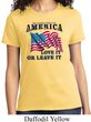 America Love It or Leave It Ladies Shirt