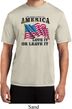 America Love It or Leave It Mens Moisture Wicking Shirt