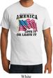 America Love It or Leave It Mens Organic Shirt