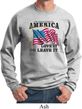 America Love It or Leave It Sweatshirt