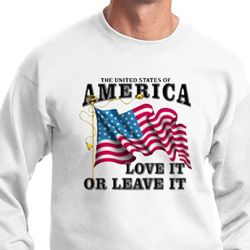 America Love It or Leave It Sweatshirt