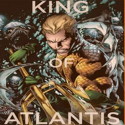 Aquaman King Of Atlantis Shirts
