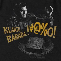 Army Of Darkness Klaatu...Barada Shirts