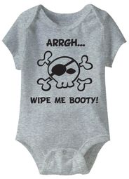 Arrgh.. Wipe Me Booty Funny Baby Romper Grey Infant Babies Creeper Arrgh.. Wipe Me Booty Funny Baby Romper Grey Infant Babies Creeper